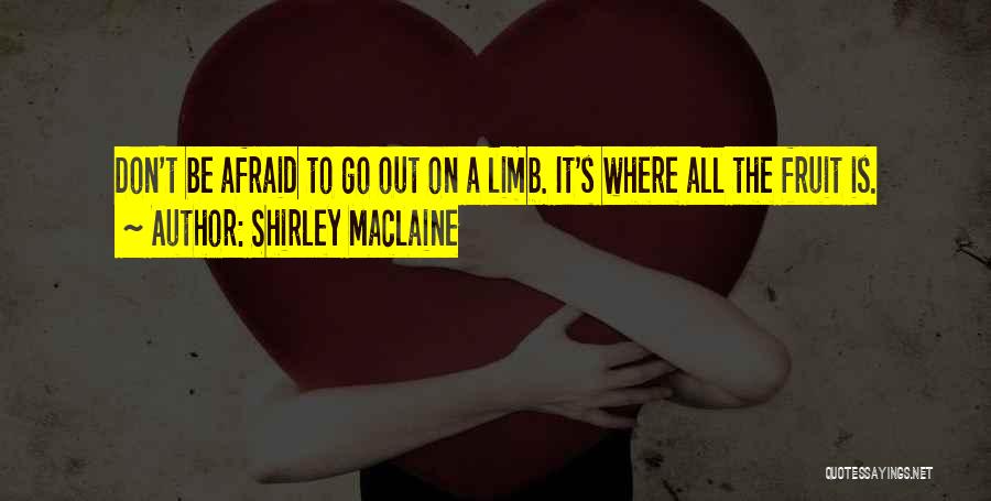 Best Shirley Maclaine Quotes By Shirley Maclaine