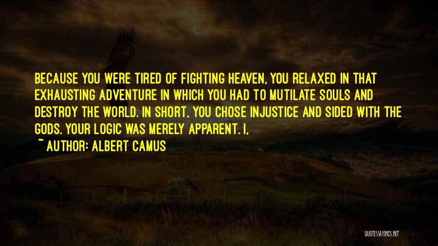 Best Short Adventure Quotes By Albert Camus