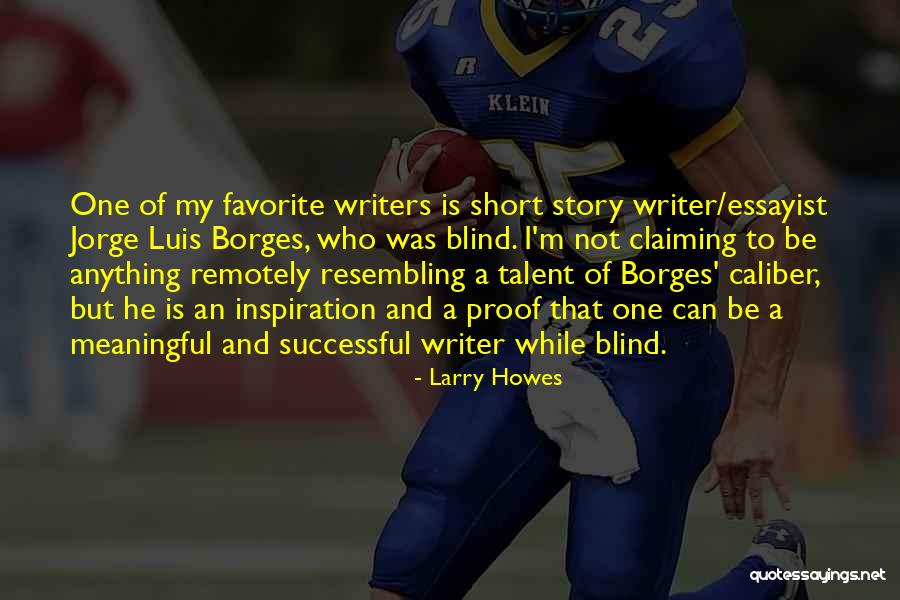 Best Short But Meaningful Quotes By Larry Howes