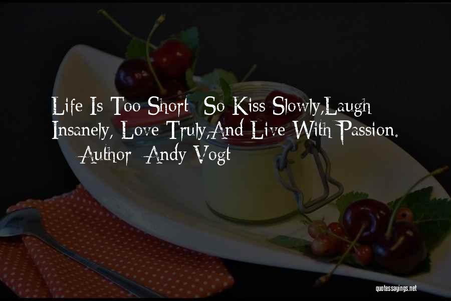Best Short Funny Love Quotes By Andy Vogt