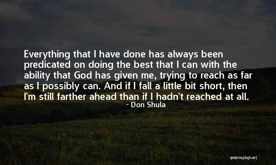 Best Short God Quotes By Don Shula Best Short God Quotes By Don Shula