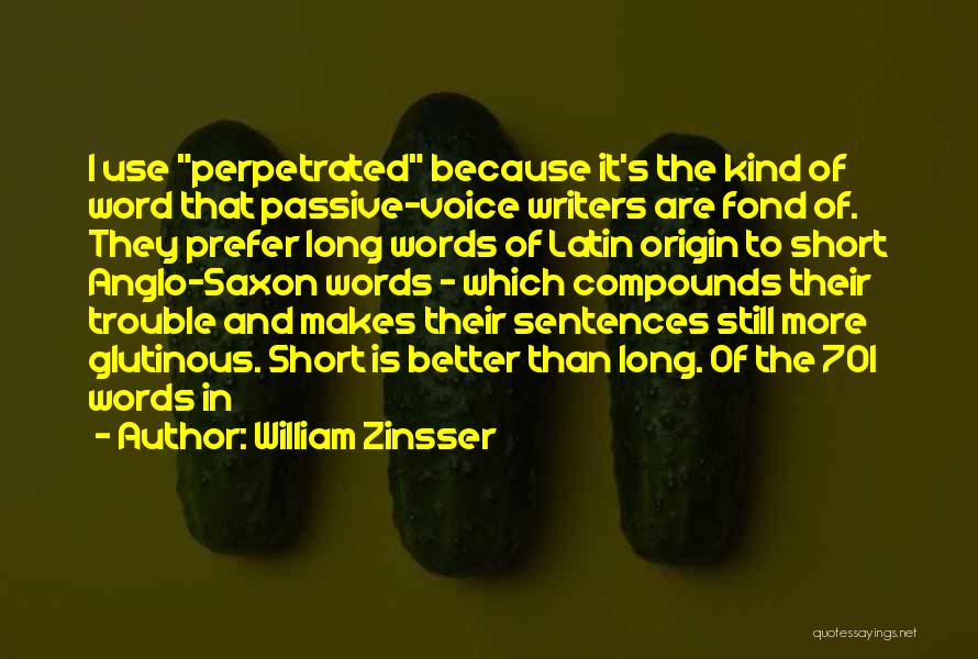 Best Short Latin Quotes By William Zinsser