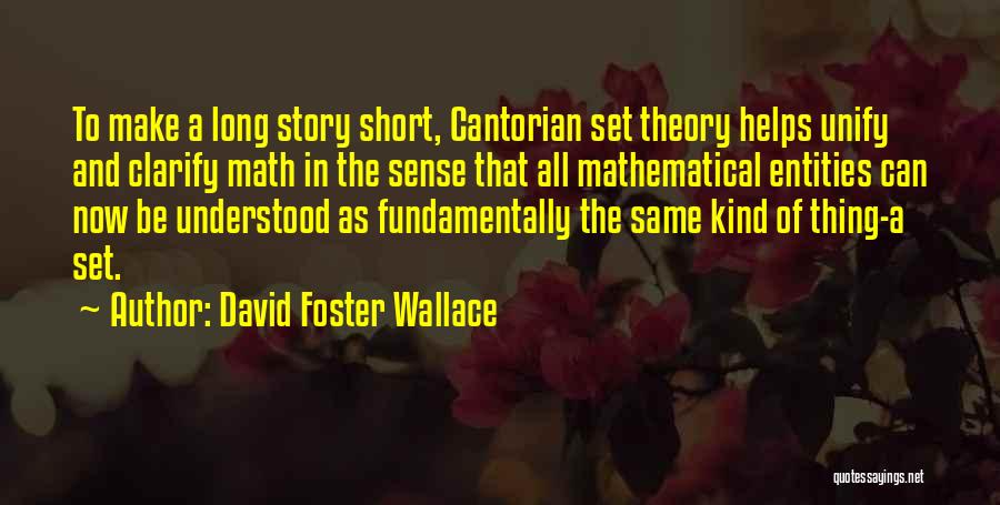 Best Short Math Quotes By David Foster Wallace