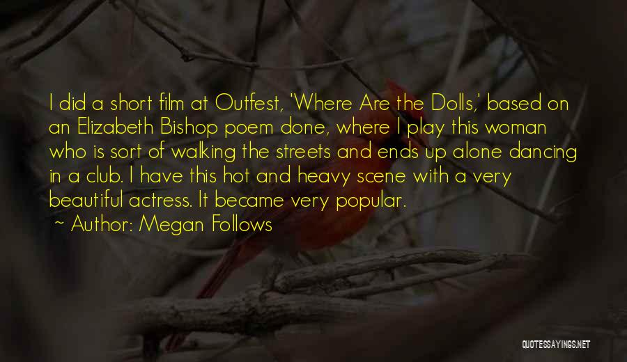 Best Short Poem Quotes By Megan Follows