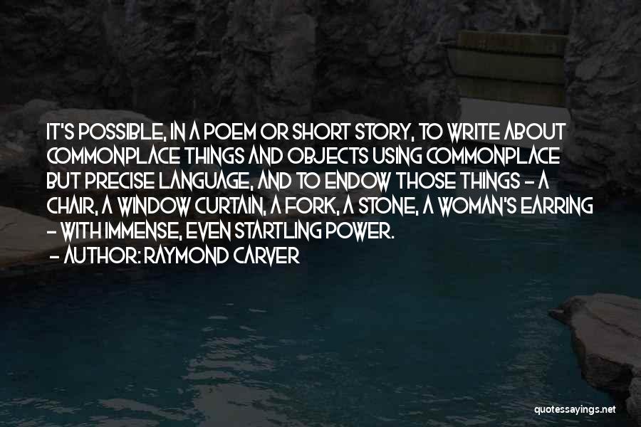 Best Short Poem Quotes By Raymond Carver