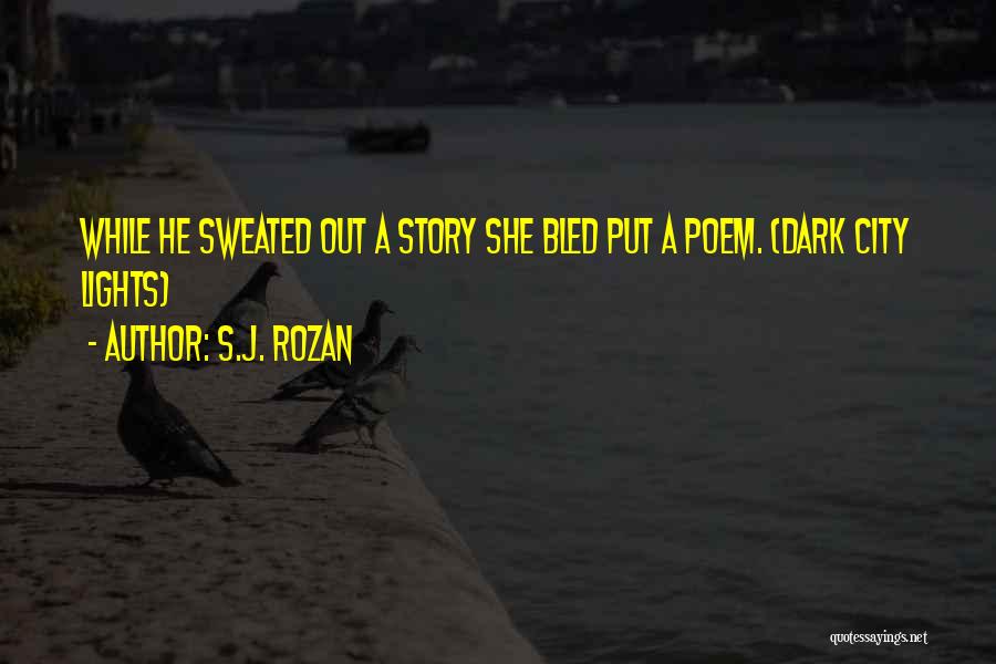 Best Short Poem Quotes By S.J. Rozan