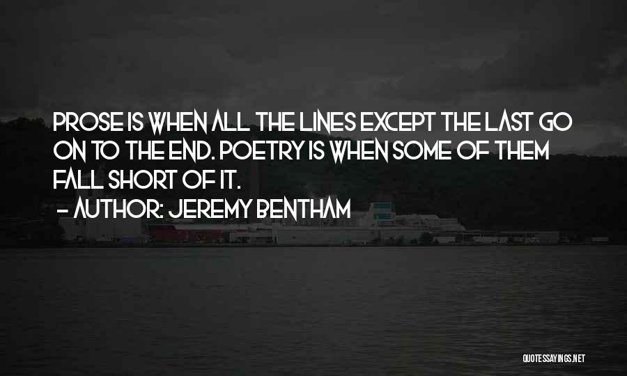 Best Short Poetry Quotes By Jeremy Bentham