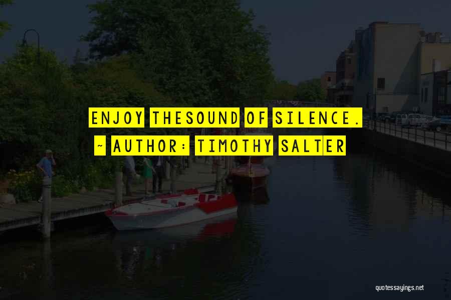 Best Short Poetry Quotes By Timothy Salter