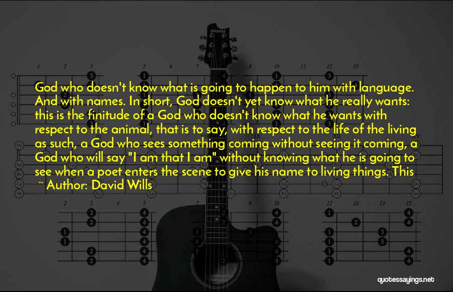 Best Short Powerful Quotes By David Wills