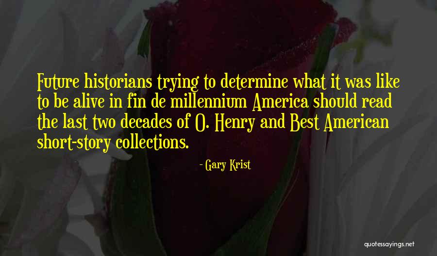 Best Short Quotes By Gary Krist Best Short Quotes By Gary Krist
