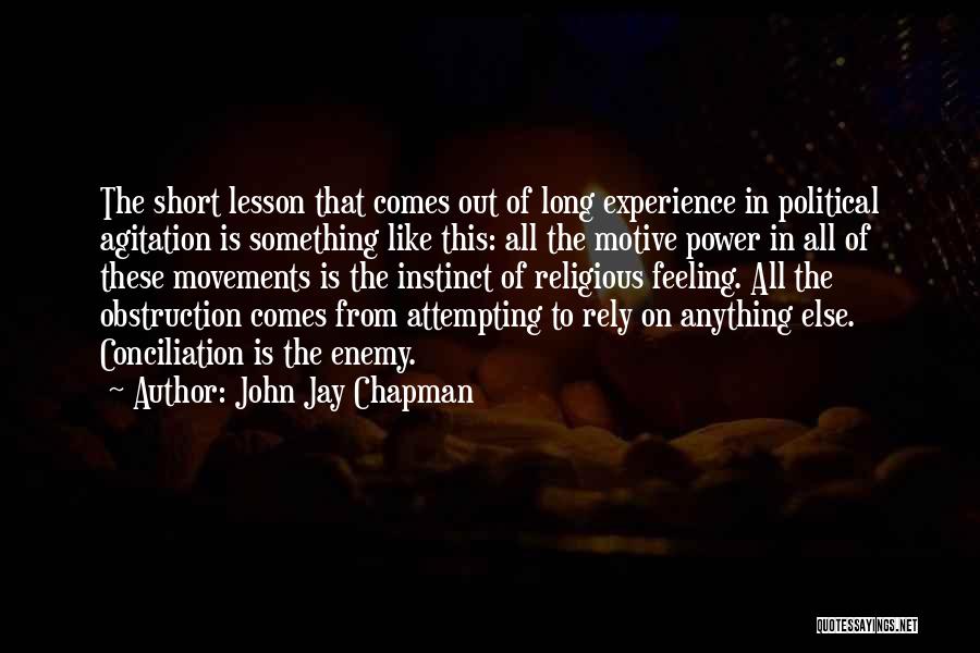 Best Short Religious Quotes By John Jay Chapman