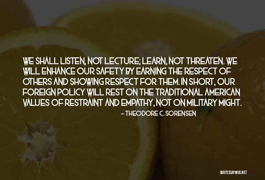 Best Short Respect Quotes By Theodore C. Sorensen Best Short Respect Quotes By Theodore C. Sorensen