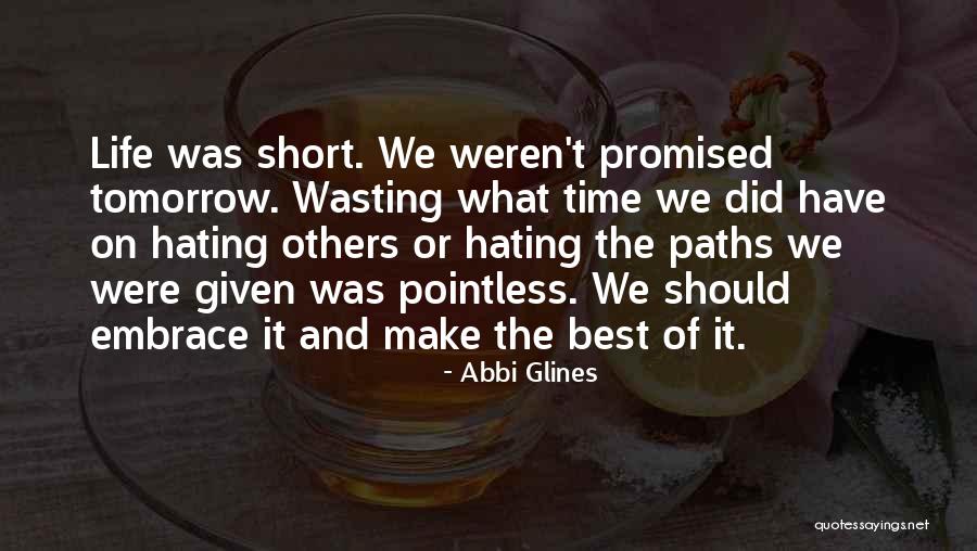 Best Short Time Quotes By Abbi Glines Best Short Time Quotes By Abbi Glines