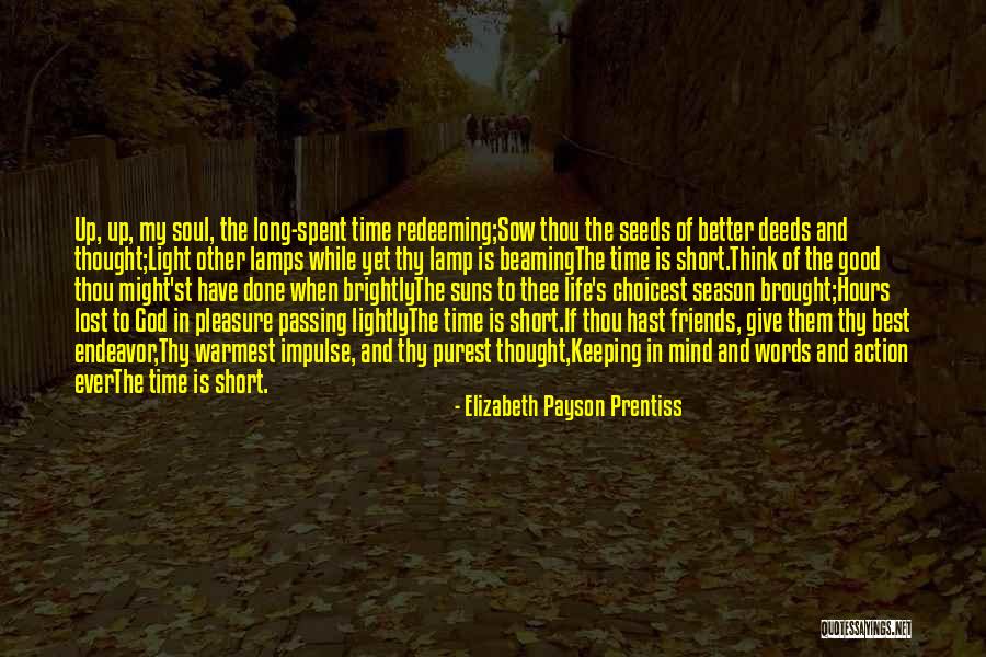 Best Short Time Quotes By Elizabeth Payson Prentiss Best Short Time Quotes By Elizabeth Payson Prentiss