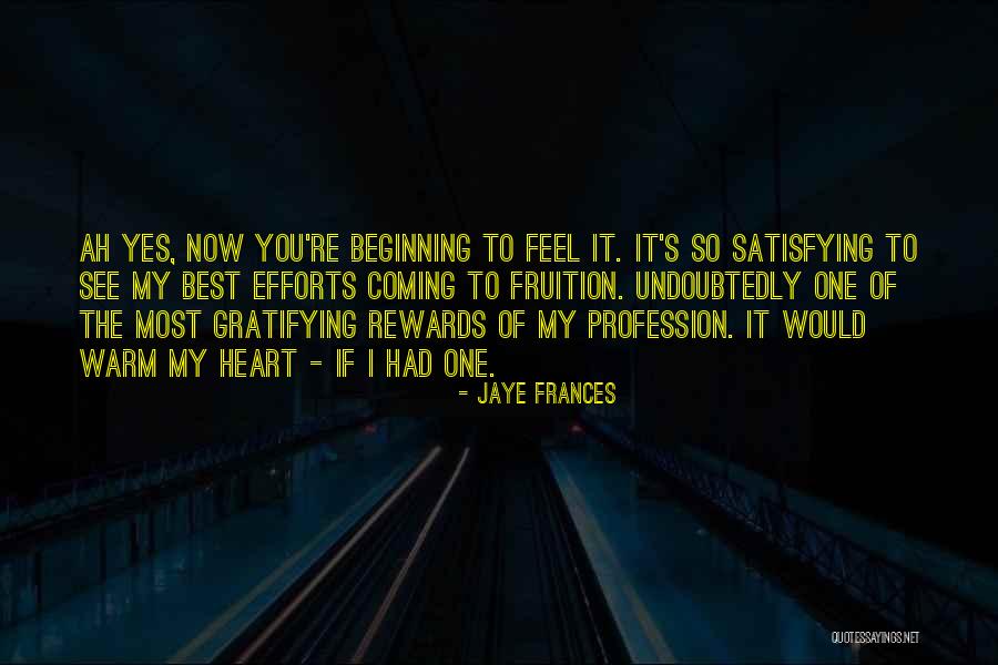 Best Short Time Quotes By Jaye Frances Best Short Time Quotes By Jaye Frances