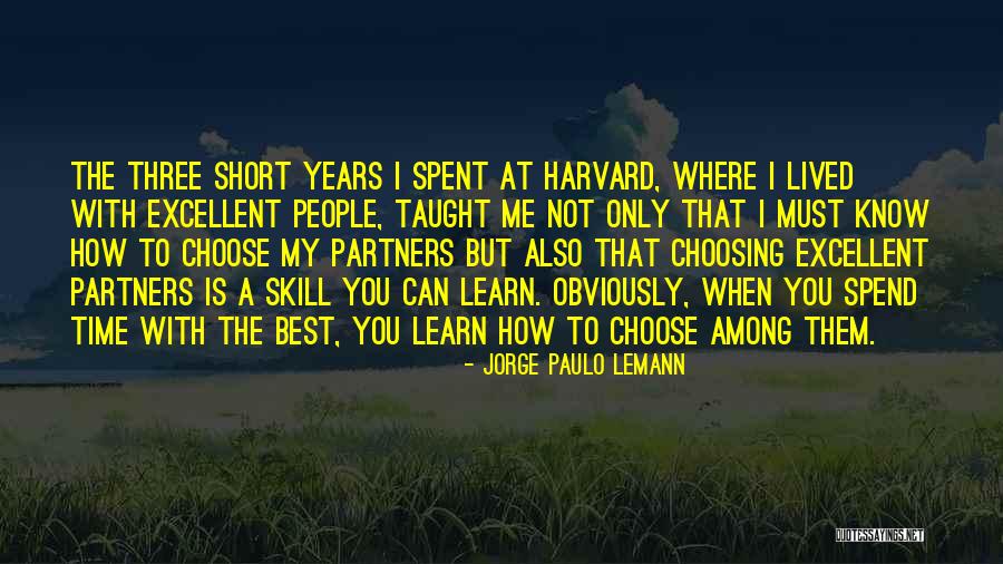Best Short Time Quotes By Jorge Paulo Lemann Best Short Time Quotes By Jorge Paulo Lemann
