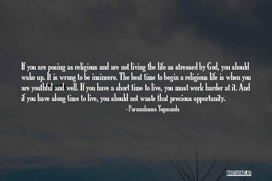 Best Short Time Quotes By Paramahansa Yogananda Best Short Time Quotes By Paramahansa Yogananda