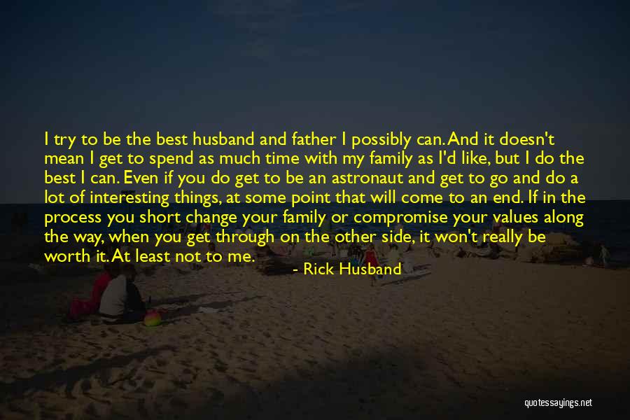 Best Short Time Quotes By Rick Husband Best Short Time Quotes By Rick Husband