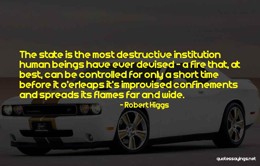 Best Short Time Quotes By Robert Higgs Best Short Time Quotes By Robert Higgs