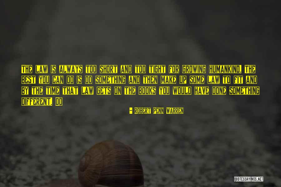 Best Short Time Quotes By Robert Penn Warren Best Short Time Quotes By Robert Penn Warren