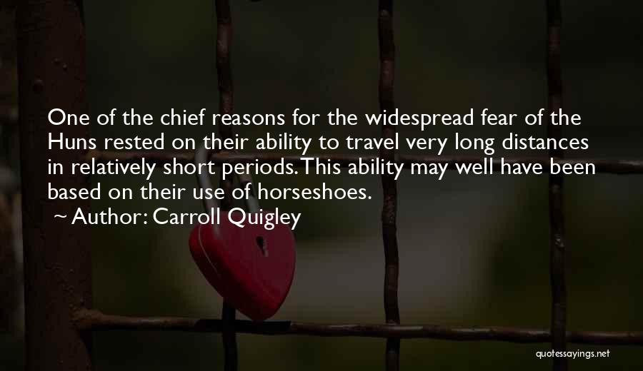 Best Short Travel Quotes By Carroll Quigley