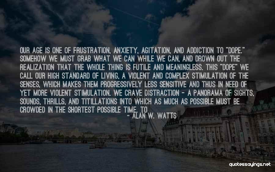 Best Shortest Quotes By Alan W. Watts Best Shortest Quotes By Alan W. Watts
