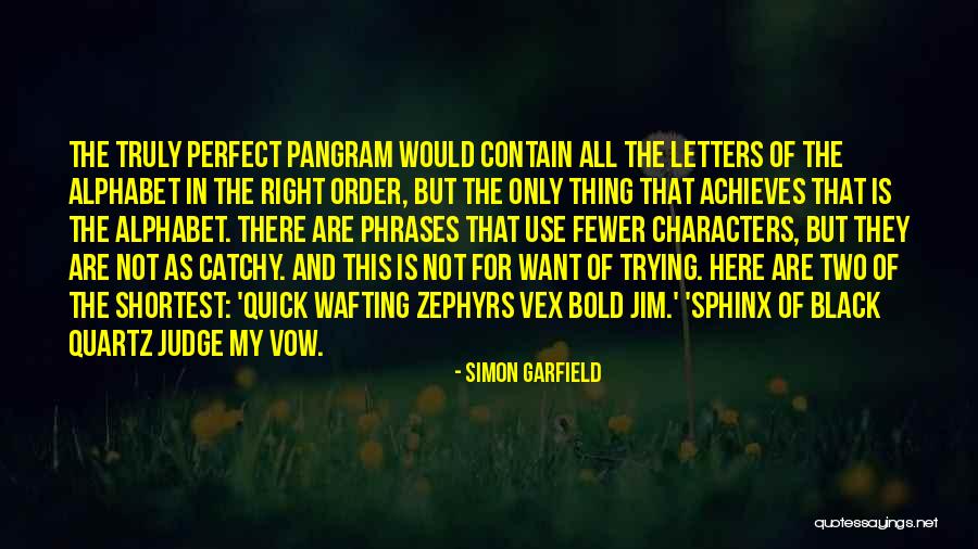 Best Shortest Quotes By Simon Garfield Best Shortest Quotes By Simon Garfield