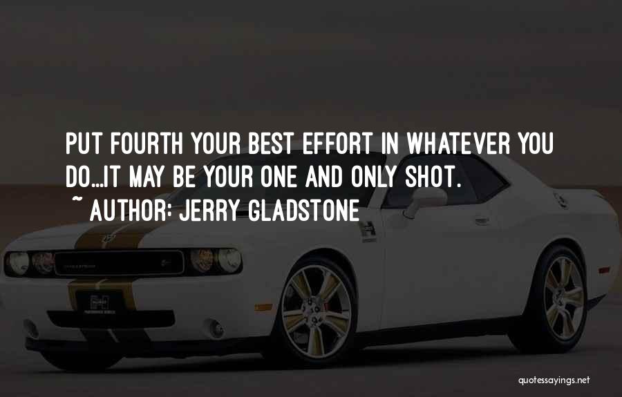 Best Shot Put Quotes By Jerry Gladstone