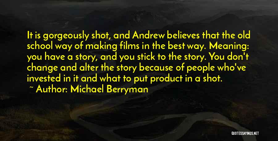 Best Shot Put Quotes By Michael Berryman