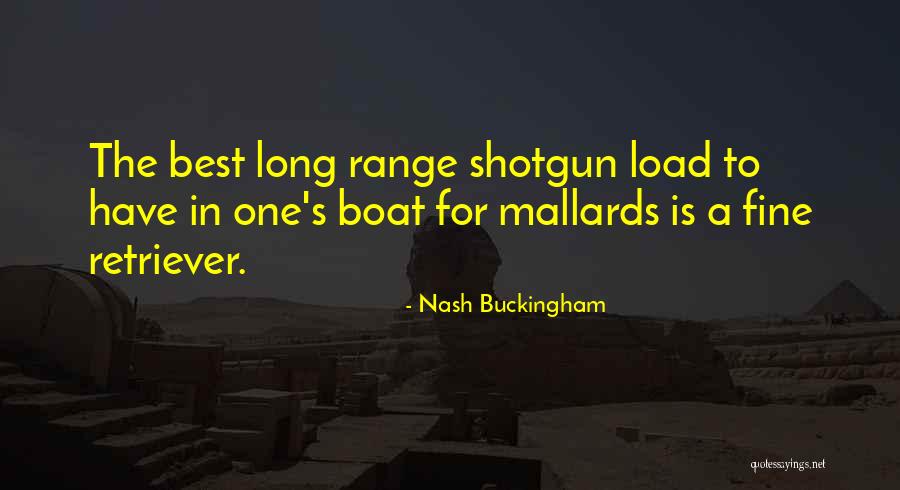 Best Shotgun Quotes By Nash Buckingham Best Shotgun Quotes By Nash Buckingham
