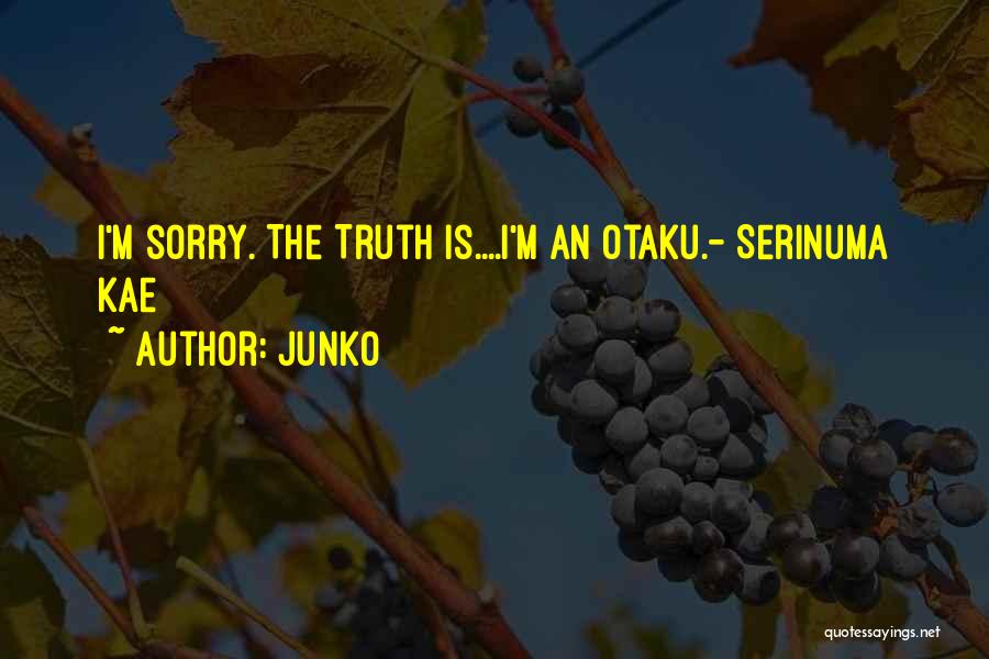 Best Shoujo Quotes By Junko