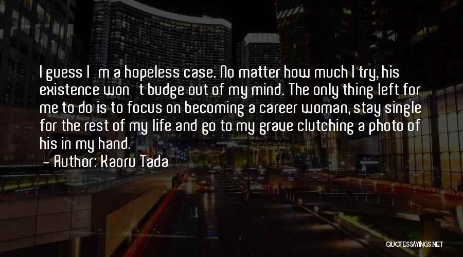 Best Shoujo Quotes By Kaoru Tada