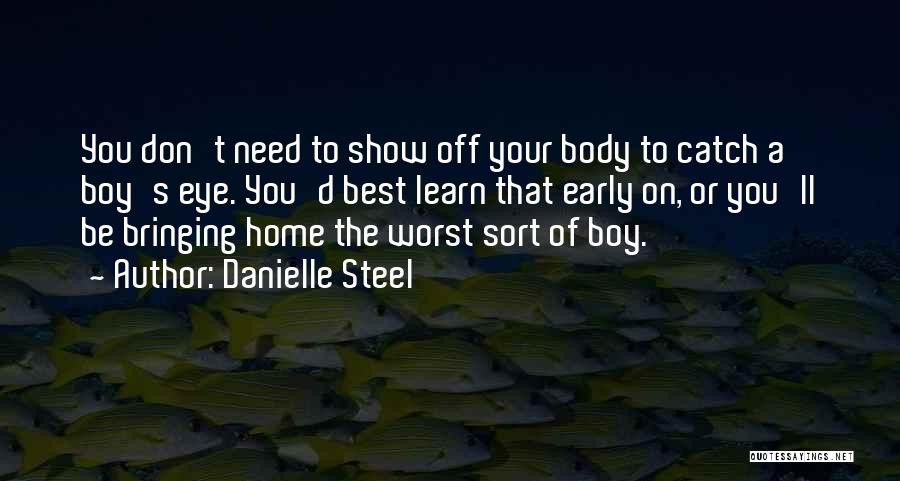 Best Show Off Quotes By Danielle Steel