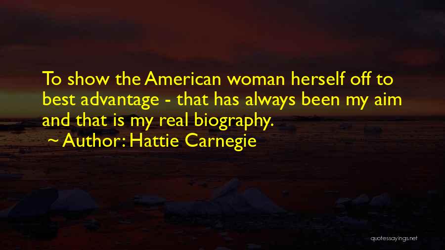 Best Show Off Quotes By Hattie Carnegie