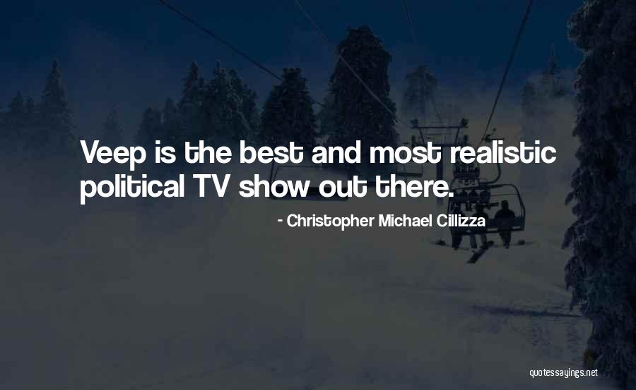 Best Shows Quotes By Christopher Michael Cillizza Best Shows Quotes By Christopher Michael Cillizza