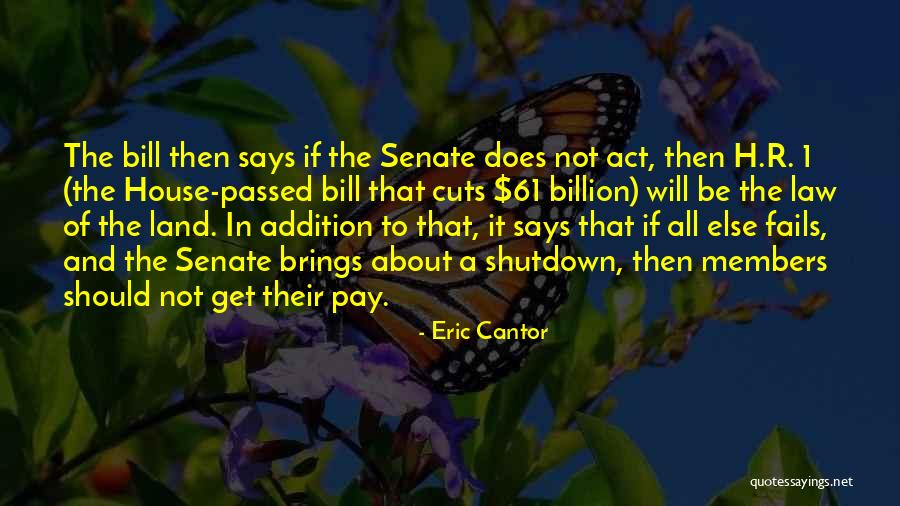 Best Shutdown Quotes By Eric Cantor