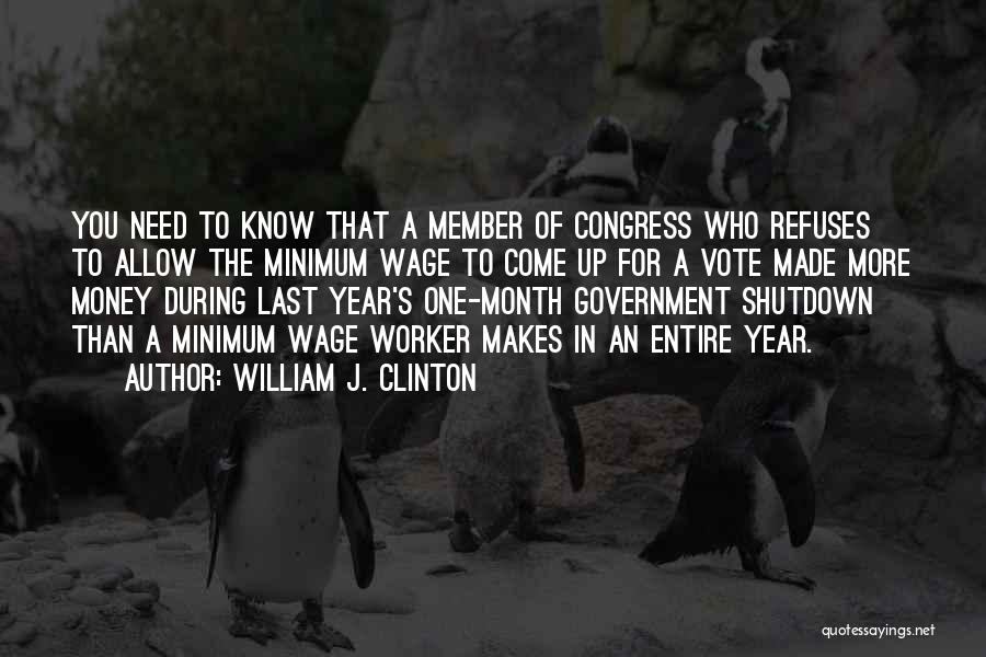 Best Shutdown Quotes By William J. Clinton