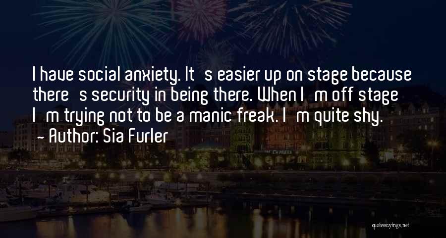 Best Sia Quotes By Sia Furler