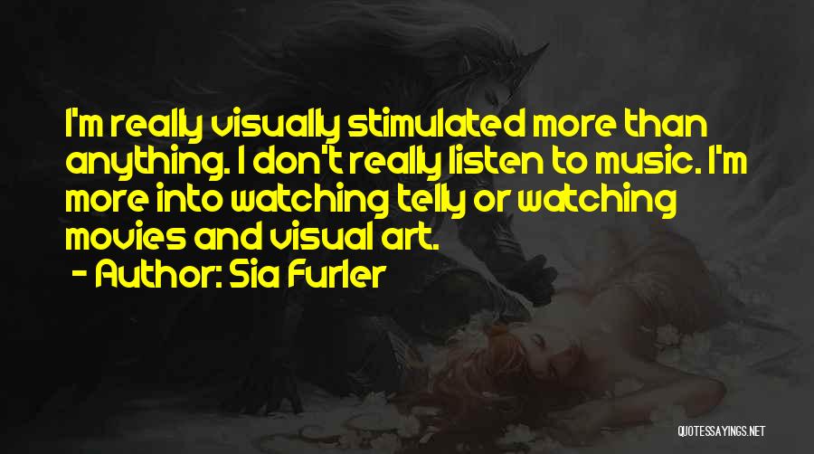 Best Sia Quotes By Sia Furler