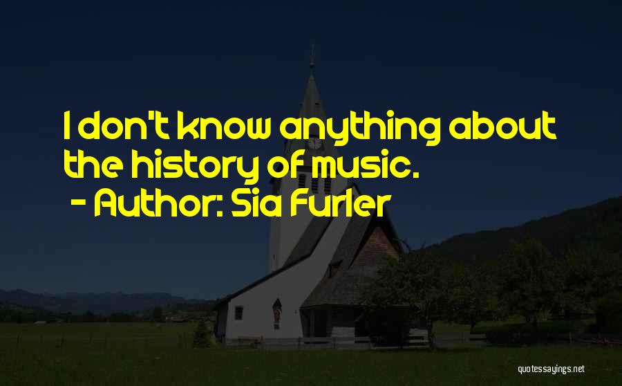 Best Sia Quotes By Sia Furler
