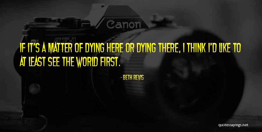 Best Sidney Freedman Quotes By Beth Revis Best Sidney Freedman Quotes By Beth Revis