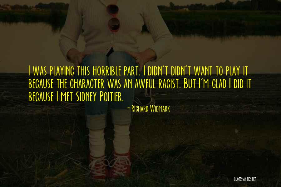 Best Sidney Poitier Quotes By Richard Widmark Best Sidney Poitier Quotes By Richard Widmark