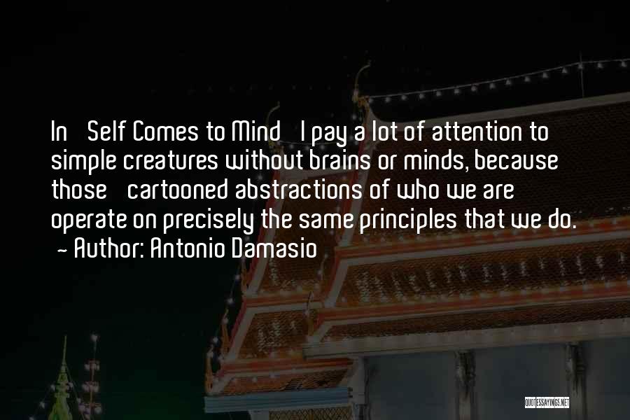 Best Simple Minds Quotes By Antonio Damasio