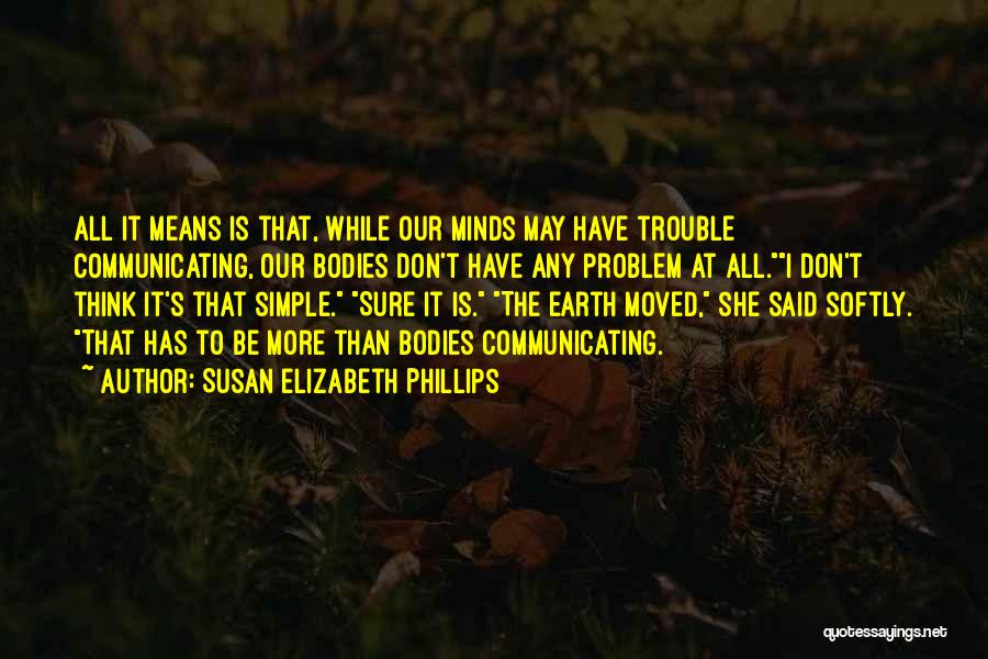 Best Simple Minds Quotes By Susan Elizabeth Phillips