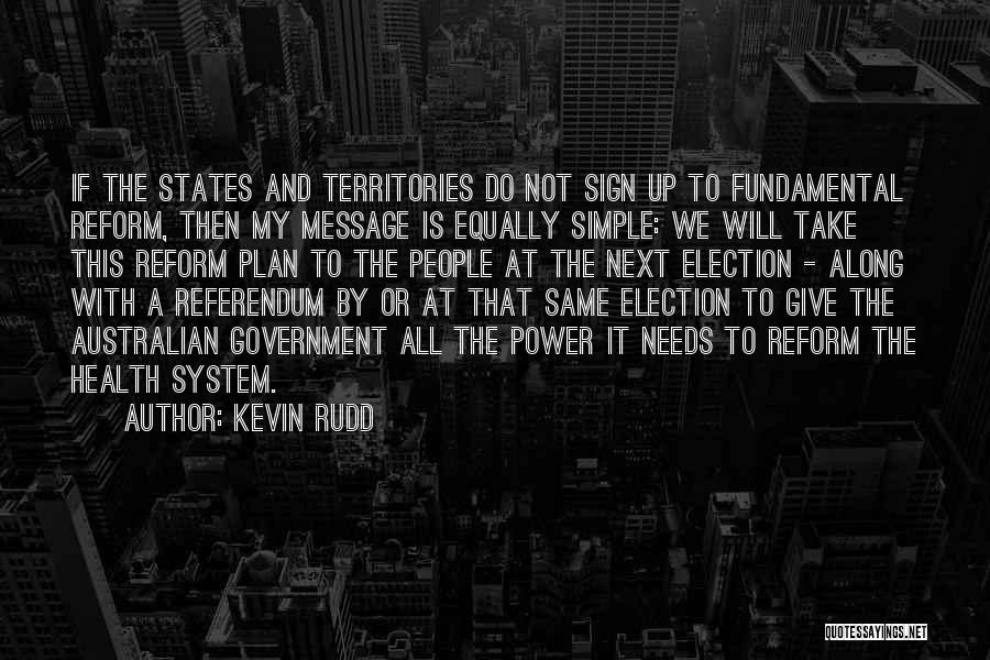 Best Simple Plan Quotes By Kevin Rudd