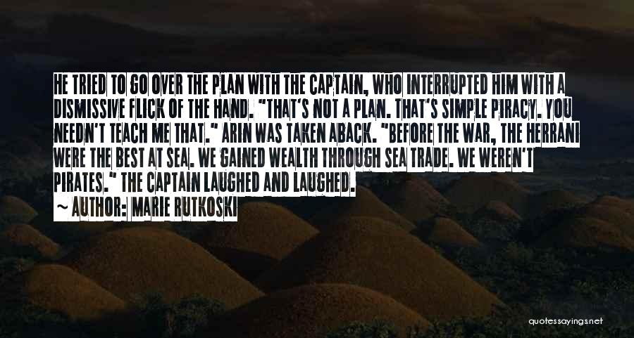 Best Simple Plan Quotes By Marie Rutkoski