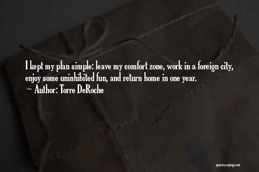 Best Simple Plan Quotes By Torre DeRoche