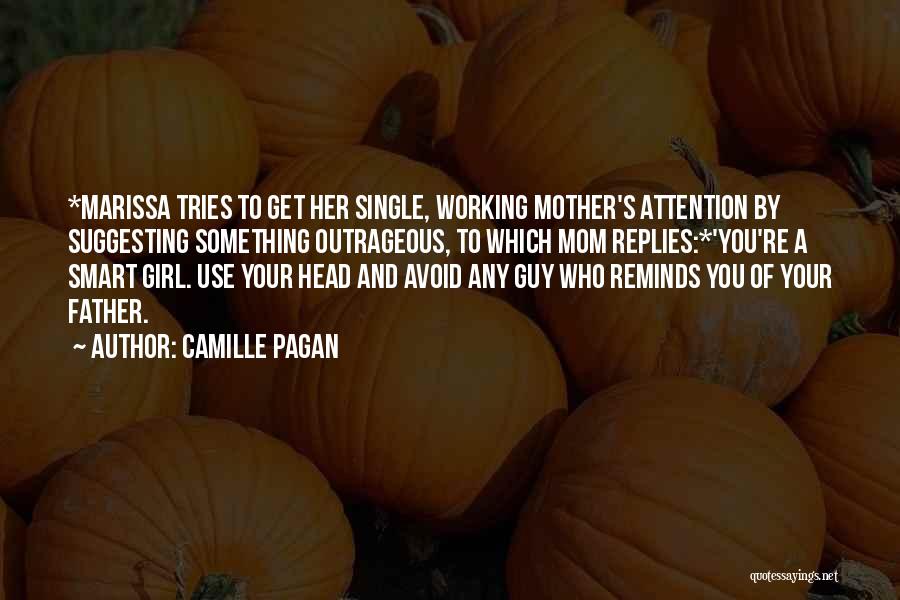 Best Single Father Quotes By Camille Pagan