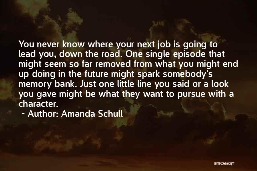 Best Single Line Quotes By Amanda Schull