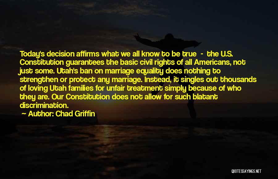 Best Singles Quotes By Chad Griffin